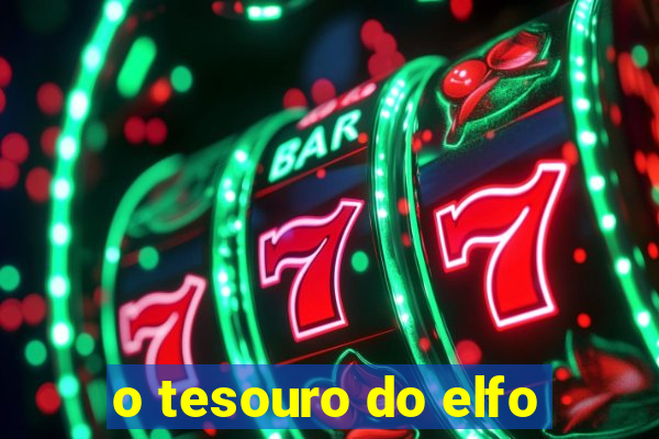 o tesouro do elfo